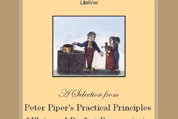 peter-pipers-practical-principles-of-plain-and-perfect-pronunciation-with-audiobook-recording-164EDEC4C-9EFB-4AC6-C493-E67EDDBD8EE2.jpg