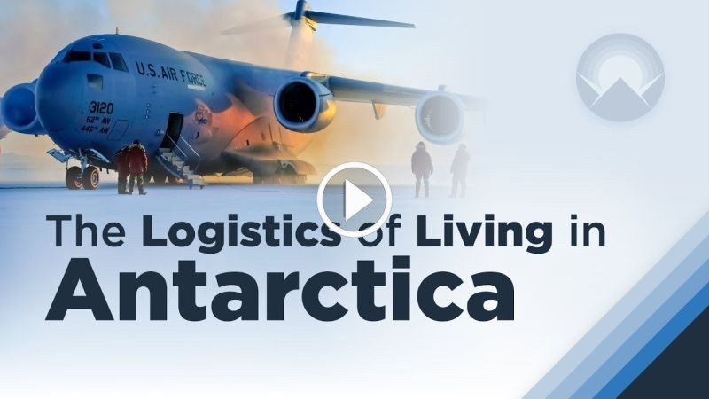 The Logistics of Living in Antarctica